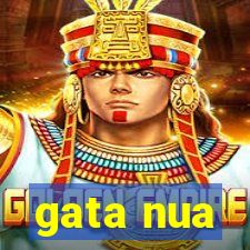 gata nua